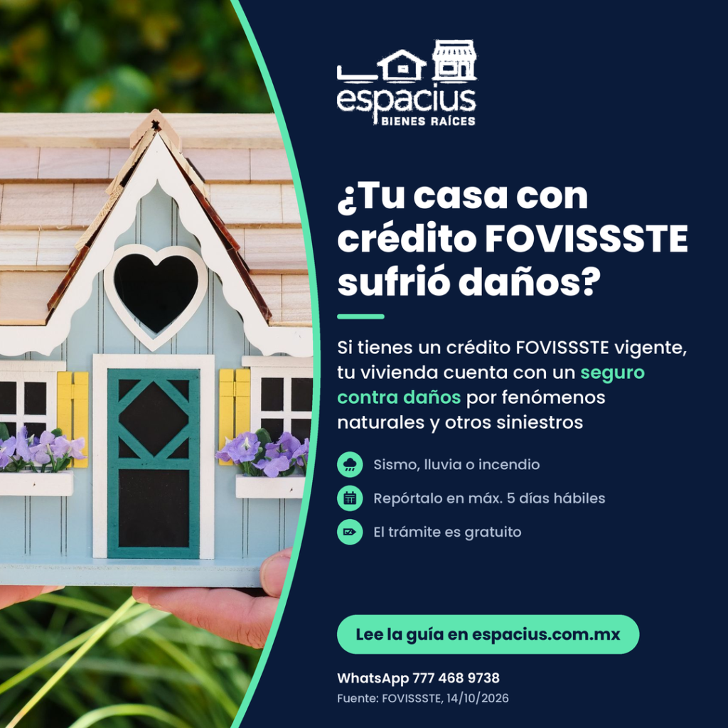 ¿Tu casa con crédito FOVISSSTE sufrió daños por lluvia, sismo o incendio? Así usas el seguro de daños